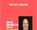 Stop Self Sabotage – George Hutton