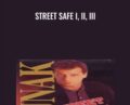 Street Safe I, II, III – Paul Vunak