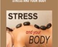 Stress and Your Body – Robert Sapolsky