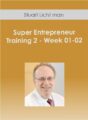 Stuart Licht man – Super Entrepreneur Training 2 – Week 01-02