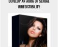 Develop An Aura Of Sexual Irresistibility – Subliminal Shop