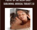 Poetry of the Silent Eros-Subliminal Arousal Toolkit 2.0 – Subliminal Shop