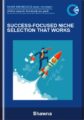 Success – Focused Niche Selection That Works  –  Shawna