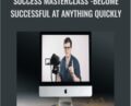 Success Masterclass-Become Successful At Anything Quickly – Leon Chaudhari