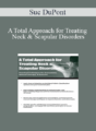 Sue DuPont – A Total Approach for Treating Neck & Scapular Disorders