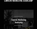Content Marketing Bootcamp – Sujan Patel