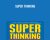 Super Thinking – Gabriel Weinberg