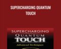SuperCharging QuantumTouch – Alain Herriot