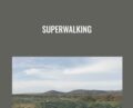 SuperWalking – Lawrence Gold