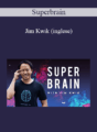 Superbrain – Jim Kwik (Inglese)