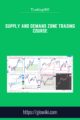 Supply And Demand Zone Trading Course  –  Trading180