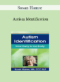 Susan Hamre – Autism Identification: How Early is too Early