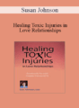 Susan Johnson – Healing Toxic Injuries in Love Relationships: Emotionally Focused Couples Therapy (EFT) with Dr. Sue Johnson