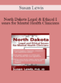Susan Lewis – North Dakota Legal & Ethical Issues for Mental Health Clinicians