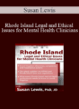 Susan Lewis – Rhode Island Legal and Ethical Issues for Mental Health Clinicians