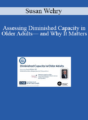 Susan Wehry – Assessing Diminished Capacity in Older Adults— and Why It Matters
