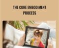The Core Embodiment Process – Suzanne Scurlock