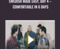 Swedish Made Easy, Day 4-Comfortable in 6 days – Felix Uittman