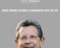 Swing Trading Futures and Commodities with the COT — Larry williams