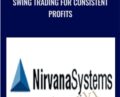 Swing Trading for Consistent Profits – Nirvana Systems