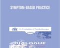 Symptom-Based Practice – Erving Polster and Francine Shapiro