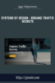 Systems By Design  –  Organic Traffic Secrets