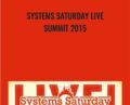 Systems Saturday Live Summit 2015 – John Cochran