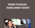 TRADING PSYCHOLOGY: Trading Mindset Mastery – Triumph At Trading