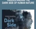 TTC-Understanding the Dark Side of Human Nature – Daniel Breyer, PhD