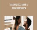 Talking Sex, Love and Relationships – Lesley Tavernier