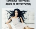 Confidence to Hypnotize (Erotic or Steet Hypnosis) – Talmadge Harper