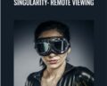 Singularity: Remote Viewing – Talmadge Harper
