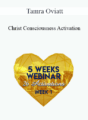 Tamra Oviatt – Christ Consciousness Activation