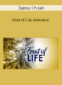 Tamra Oviatt – Fruit of Life Activation