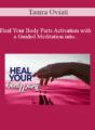 Tamra Oviatt – Heal Your Body Parts Activation with a Guided Meditation into the Akashic Records