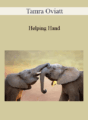 Tamra Oviatt – Helping Hand