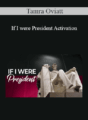 Tamra Oviatt – If I were President Activation