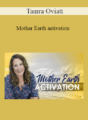 Tamra Oviatt – Mother Earth activation