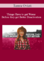 Tamra Oviatt – Things Have to get Worse Before they get Better Deactivation