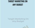 Target Marketing On Any Budget – The Wolff Couple
