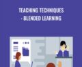 Teaching Techniques: Blended Learning – Chris Mattia