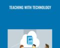 Teaching with Technology – Kevin Kelly