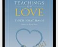 Teachings on Love – Thich Nhat Hanh