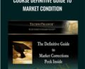 Course Definitive Guide to Market Condition – TechniTrader