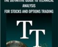 The Definitive Guide to Technical Analysis for Stocks and Options Trading – TechniTrader