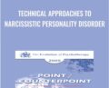 Technical Approaches to Narcissistic Personality Disorder – Otto Kernberg