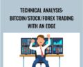 Technical analysis:Bitcoin/Stock/Forex Trading with an EDGE – Bozhidar Bozhidarov