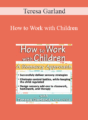 Teresa Garland – How to Work with Children: A Sensory Approach