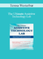Teresa Westerbur – The Ultimate Assistive Technology Lab: Innovative Solutions for Functional Independence and Communication