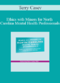 Terry Casey – Ethics with Minors for North Carolina Mental Health Professionals: How to Navigate the Most Challenging Issues